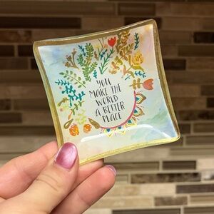 You Make The World A Better Place Trinket Ring Dish NWT